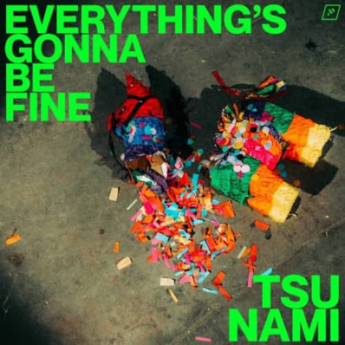 Tsu Nami - Everything's Gonna Be Fine (Matthew4Now Edit)